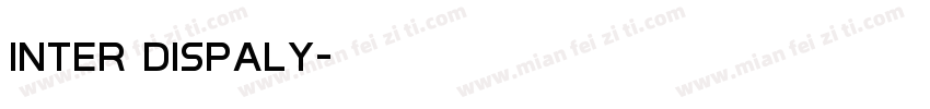inter dispaly字体转换